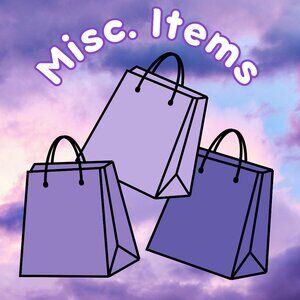 Misc. Items listed below